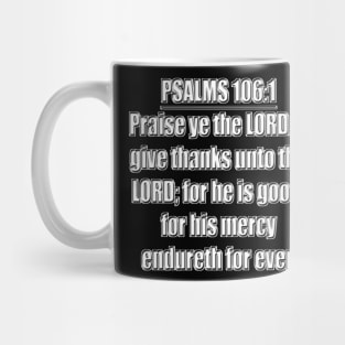 Psalms 106:1 King James Version (KJV) Mug